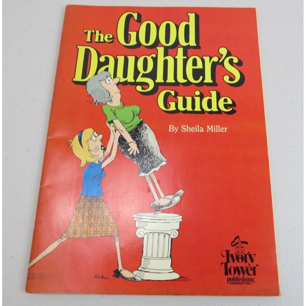 The Good Daughter's Guide by Sheila Miller 1982 Paperback Humor Ivory Tower